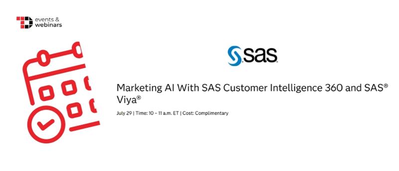 TechDogs-"Marketing AI With SAS Customer Intelligence 360 and SAS® Viya®" TechDogs-"Marketing AI With SAS Customer Intelligence 360 and SAS® Viya®"